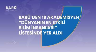 BARÜ’den 18 akademisyen “Dünyanın En Etkili Bilim İnsanları Listesi”nde yer aldı