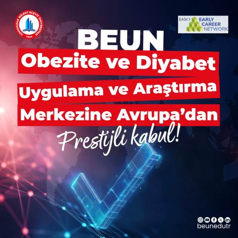 BEUN Obezite ve Diyabet Uygulama ve Araştırma Merkezine Avrupa’dan Prestijli Kabul BEUN Obezite ve Diyabet Uygulama ve Araştırma Merkezine Avrupa’dan Prestijli Kabul
